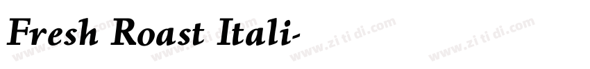 Fresh Roast Itali字体转换